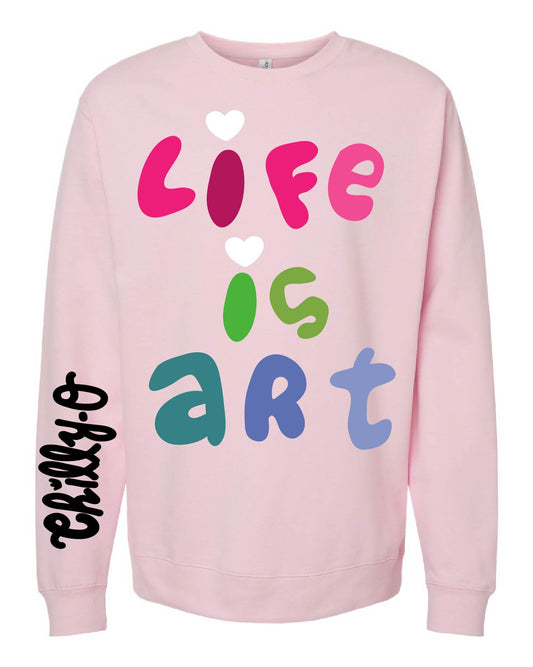 Life is Art Crew Sweatshirt Pink
